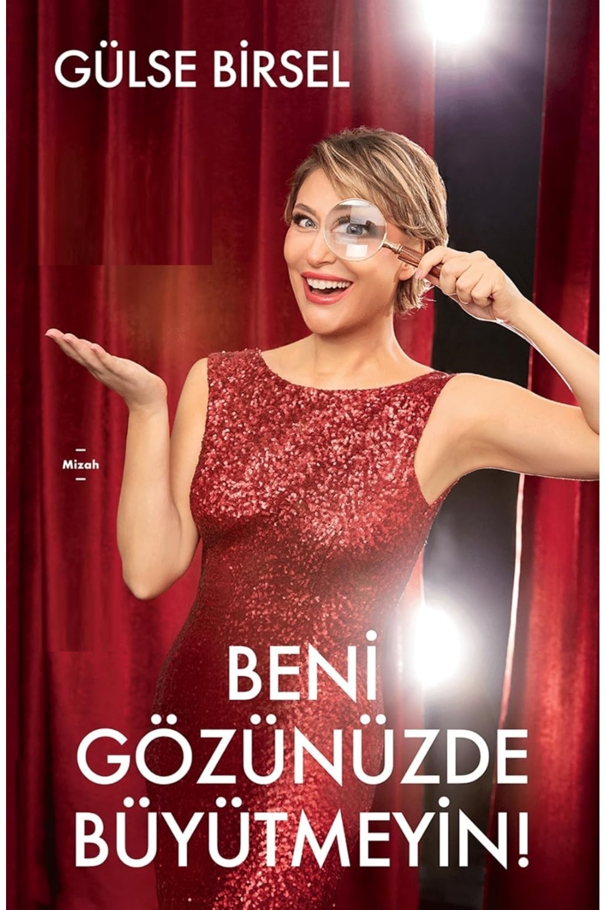 Piatkus Beni Gözünüzde Büyütmeyin! - Gülse Birsel | Popüler Kitaplar