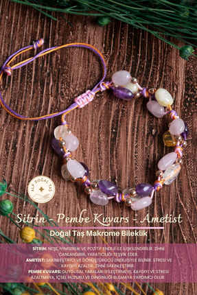 Alp Doğal Taş Orijinal Sertifikalı Sitrin Pembe Kuvars Ametist Makrome Bileklik