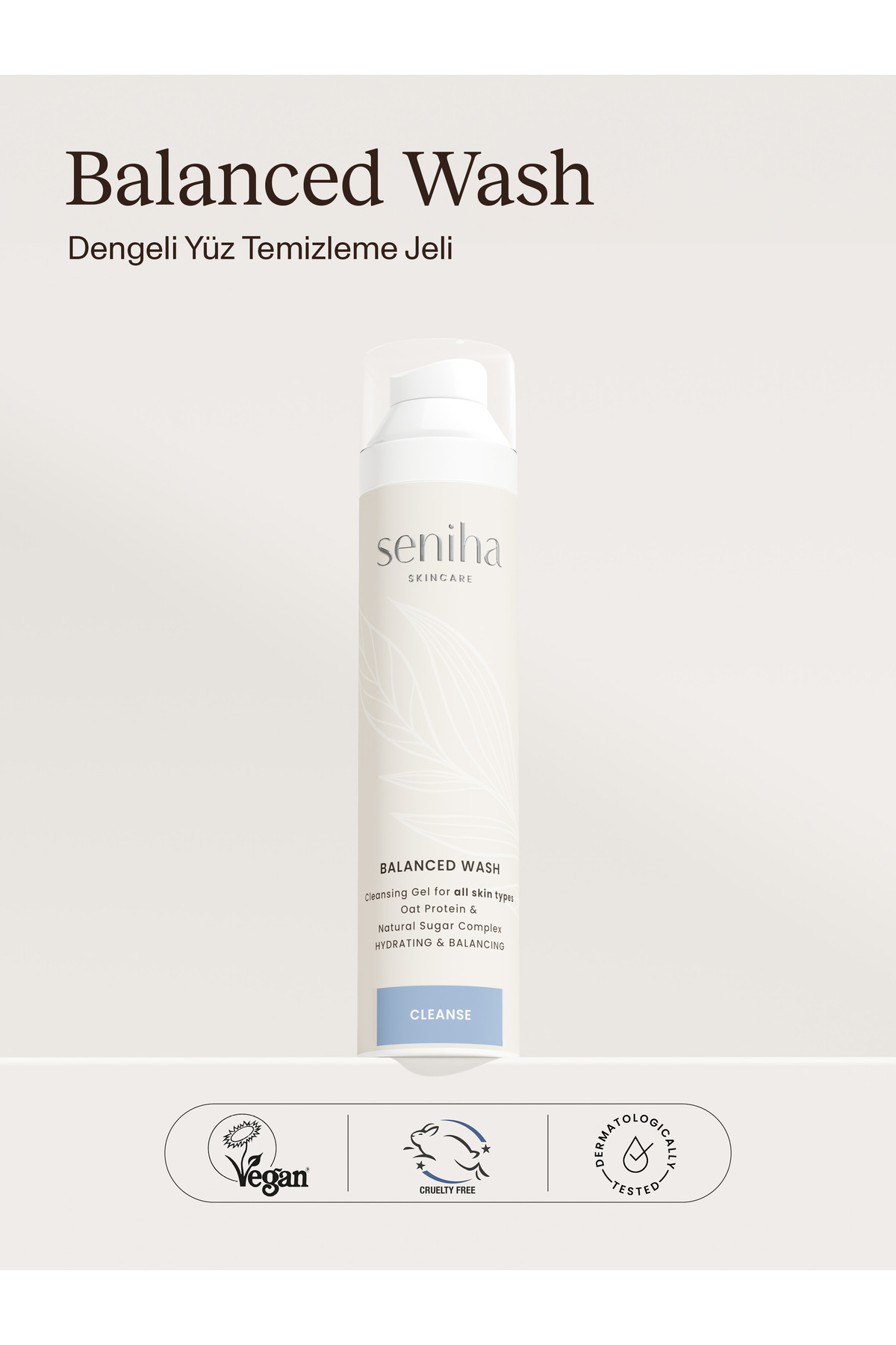 Seniha Skincare شوینده متعادل | ژل پاک کننده صورت متعادل | انواع پوست — SSC000000002