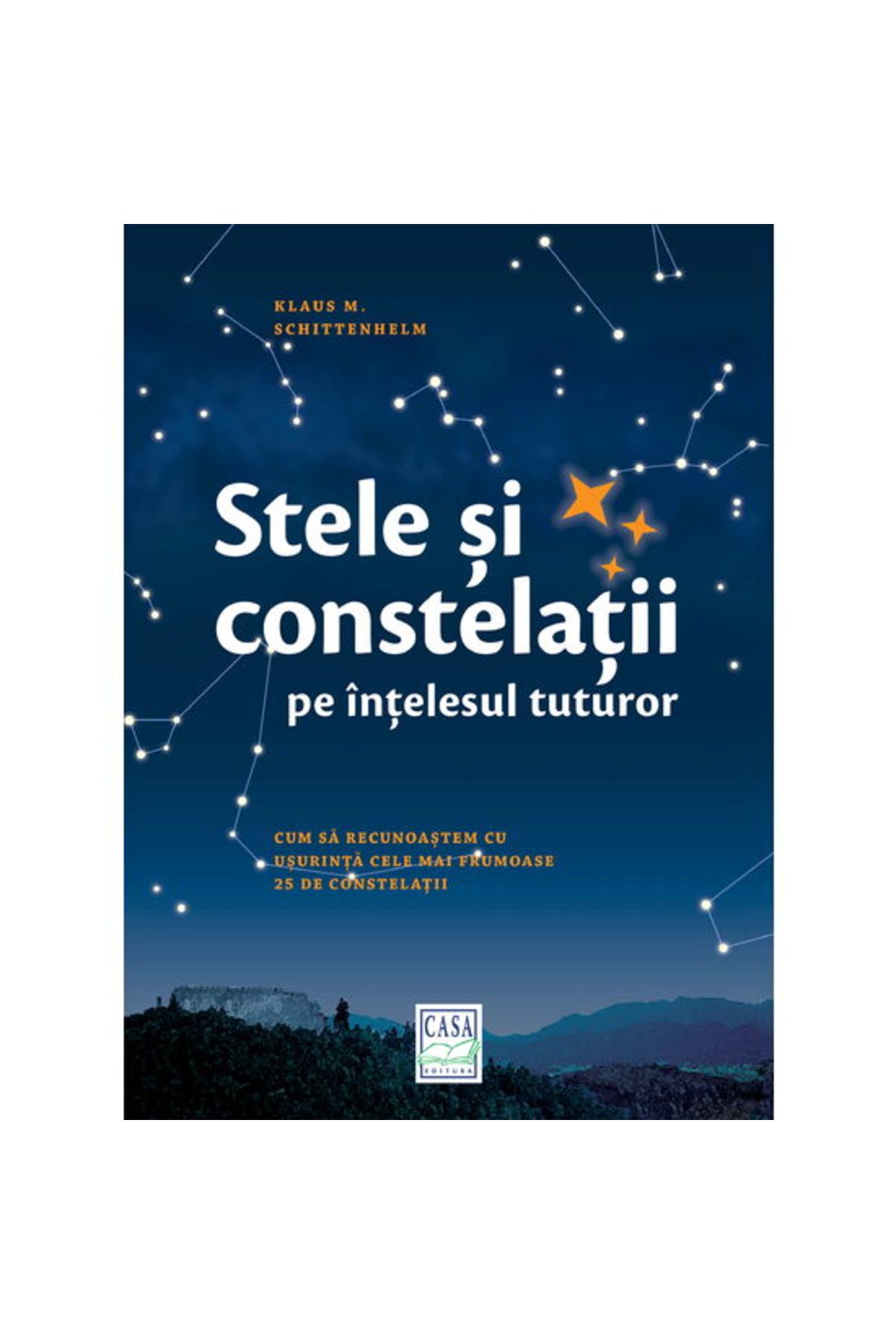 Editura Casa-Stars and constellations in a way that everyone can understand 1