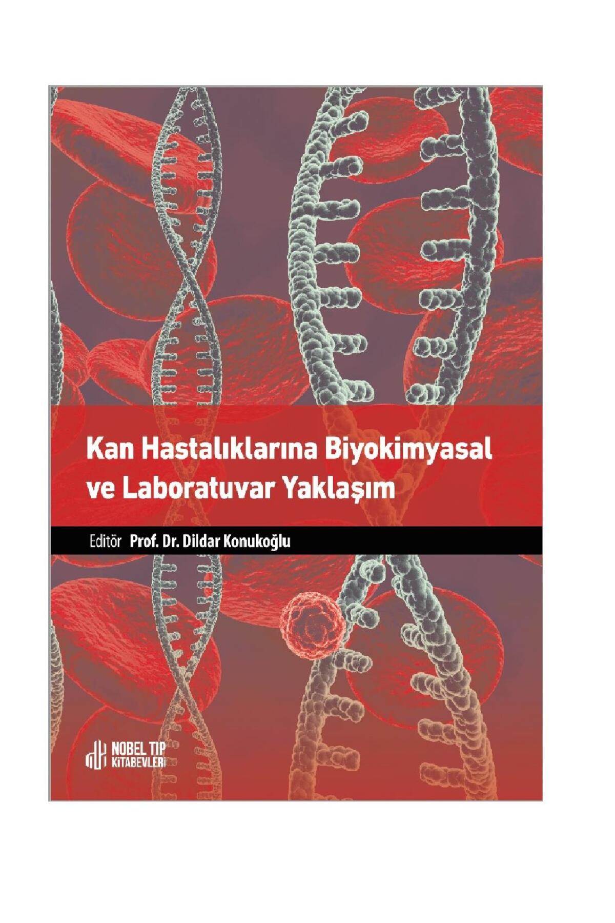 Nobel Tıp Kitabevi Kan Hastalıklarına Biyokimyasal Ve Laboratuvar