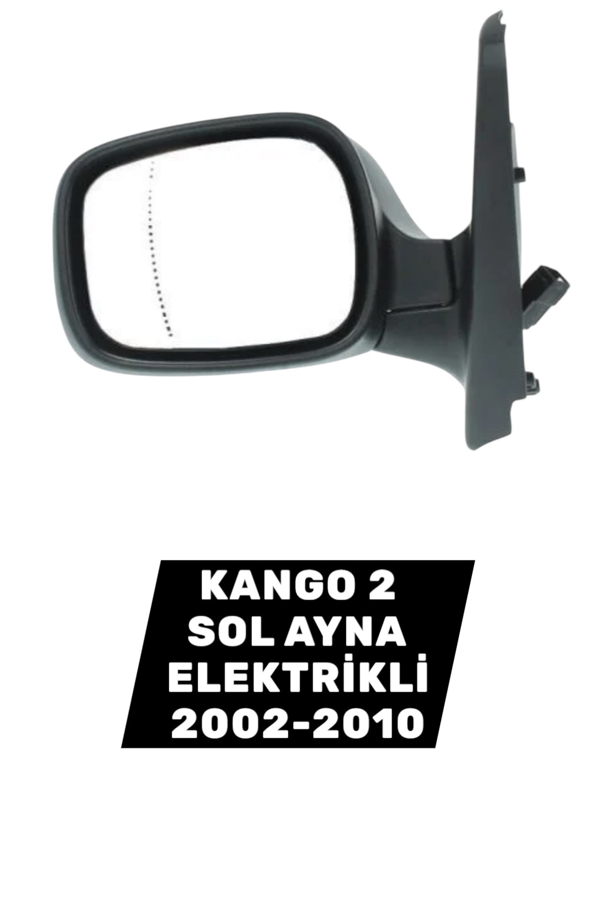 İthal KANGO 2 SOL AYNA ELEKTRİKLİ 2002-2010 7700354638