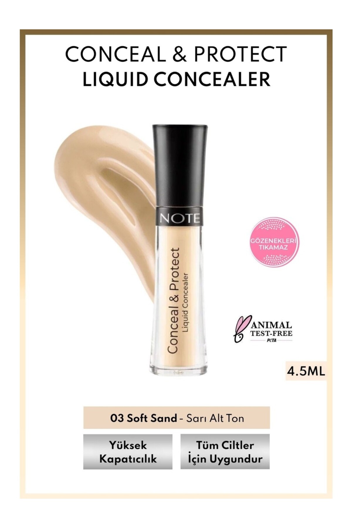 Note Cosmetics Conceal & Protect Concealer Likit Göz Altı Kapatıcısı - 03 Soft Sand - Fiyatı, Yorumları
