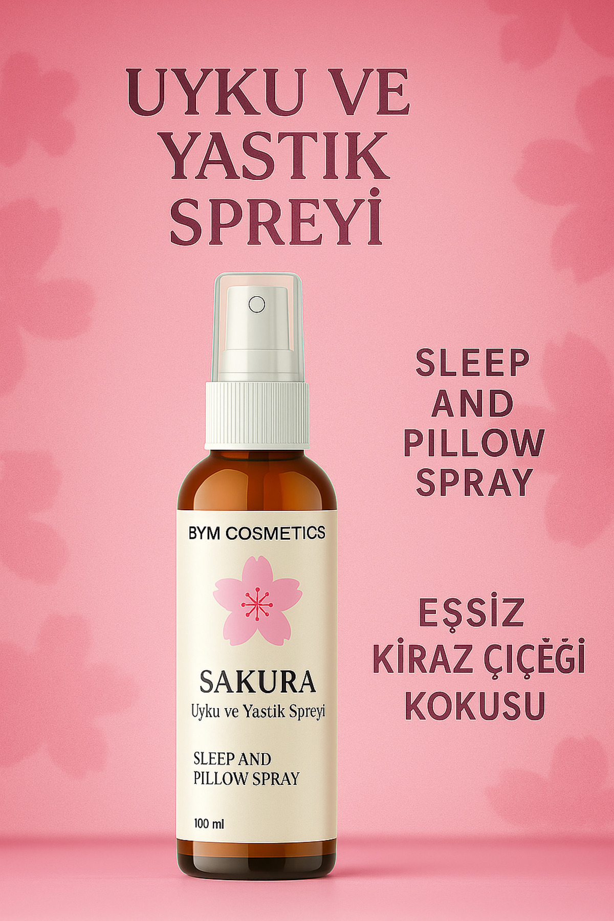 BYM COSMETİCS BYM Kiraz Çiçeği (Sakura) Kokulu Uyku ve Yastık Spreyi 100 ml – Aromaterapi Etkili