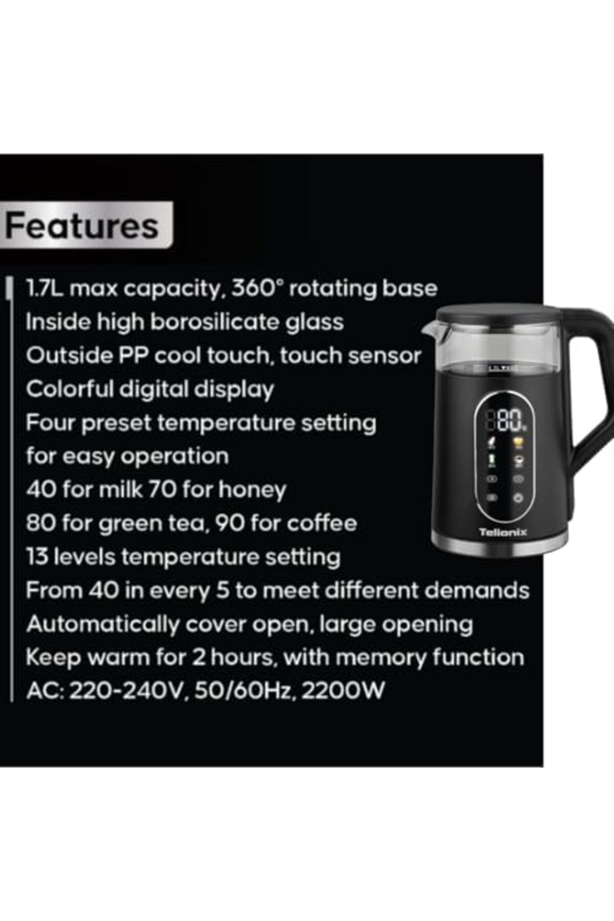 TELIONIX-Digital Kettle, 1.7L Capacity, 2200W, 360° Rotating Base, Borosilicate Glass, 13 Temperatu 5