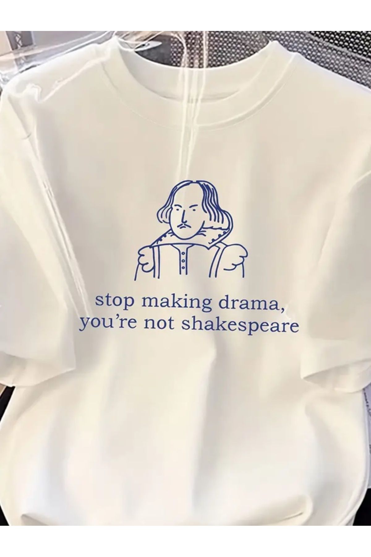 Touz Moda-Making Drama, You Are Not Shakespeare Printed Unisex Oversize T-Shirt 2