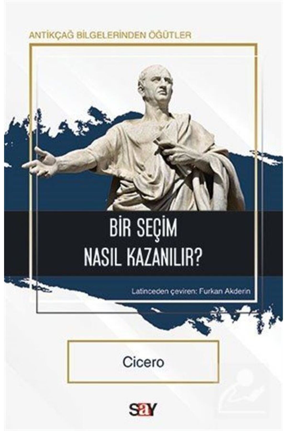 Say Yayınları Bir Seçim Nasıl Kazanılır?