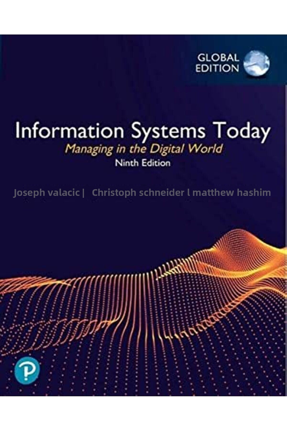 Pearson-Information Systems Today Managing In The Digital World Global Edition 1