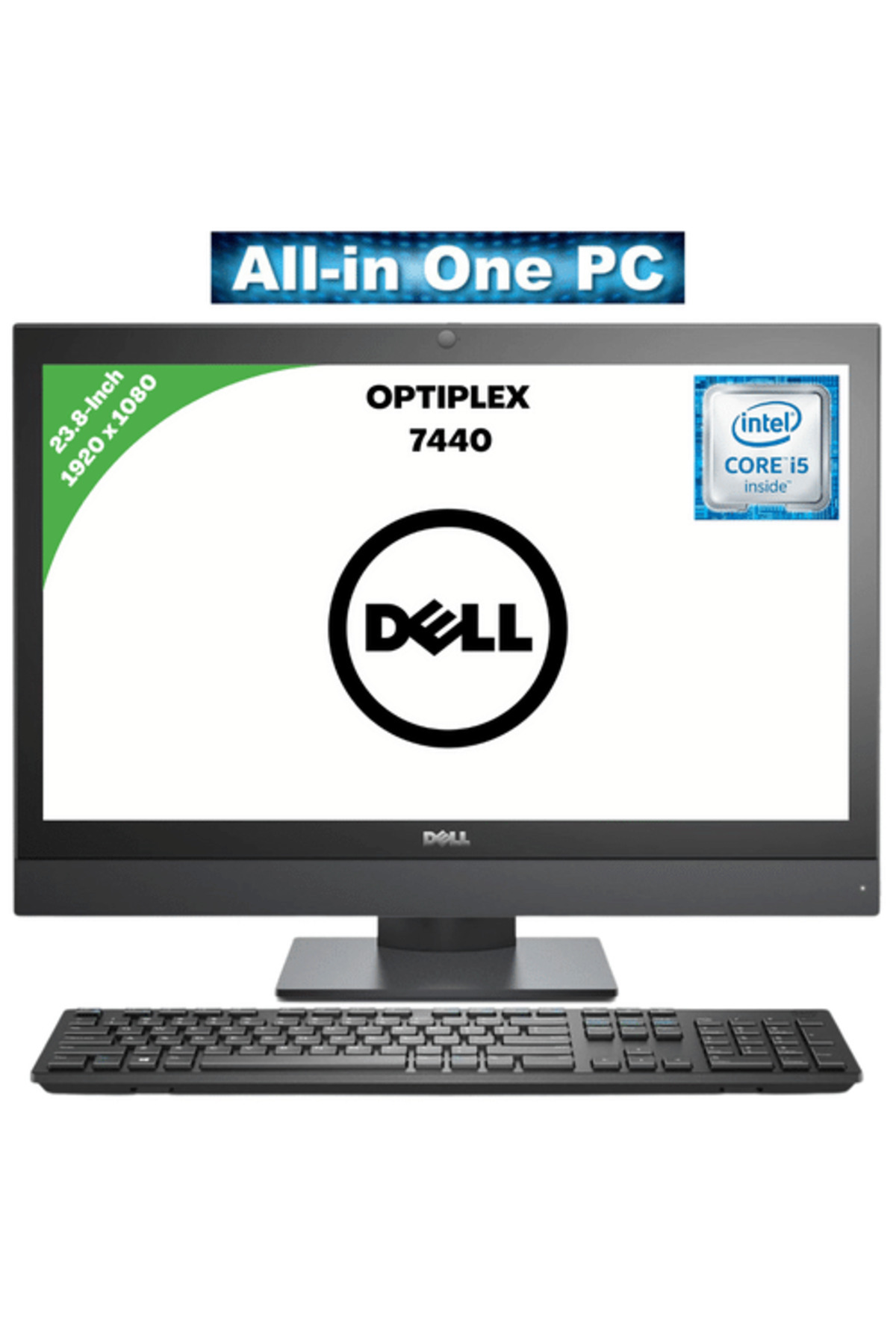 Dell-ALL in OnePC Optiplex 7440 | Intel Core i5-6th Gen | Ram 8GB DDR4 | SSD 256GB | Screen 23.8-in 1
