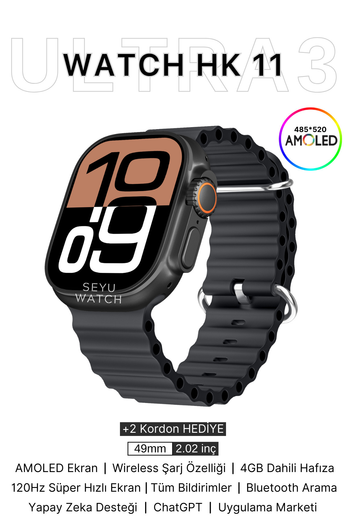 SEYUWATCH Watch HK 11 Ultra 3 Amoled Akıllı Saat Iphone Ve Android Tüm Telefonlara Uyumlu Amoled Smartwatch Akıllı Telefon