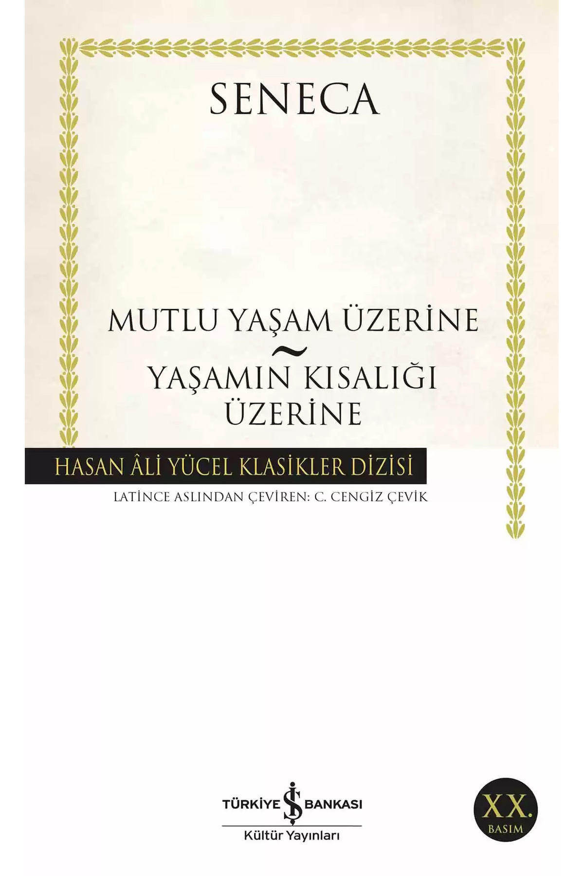 Genel Markalar Mutlu Yaşam Üzerine - Yaşamın Kısalığı Üzerine / Seneca | Öne Çıkanlar
