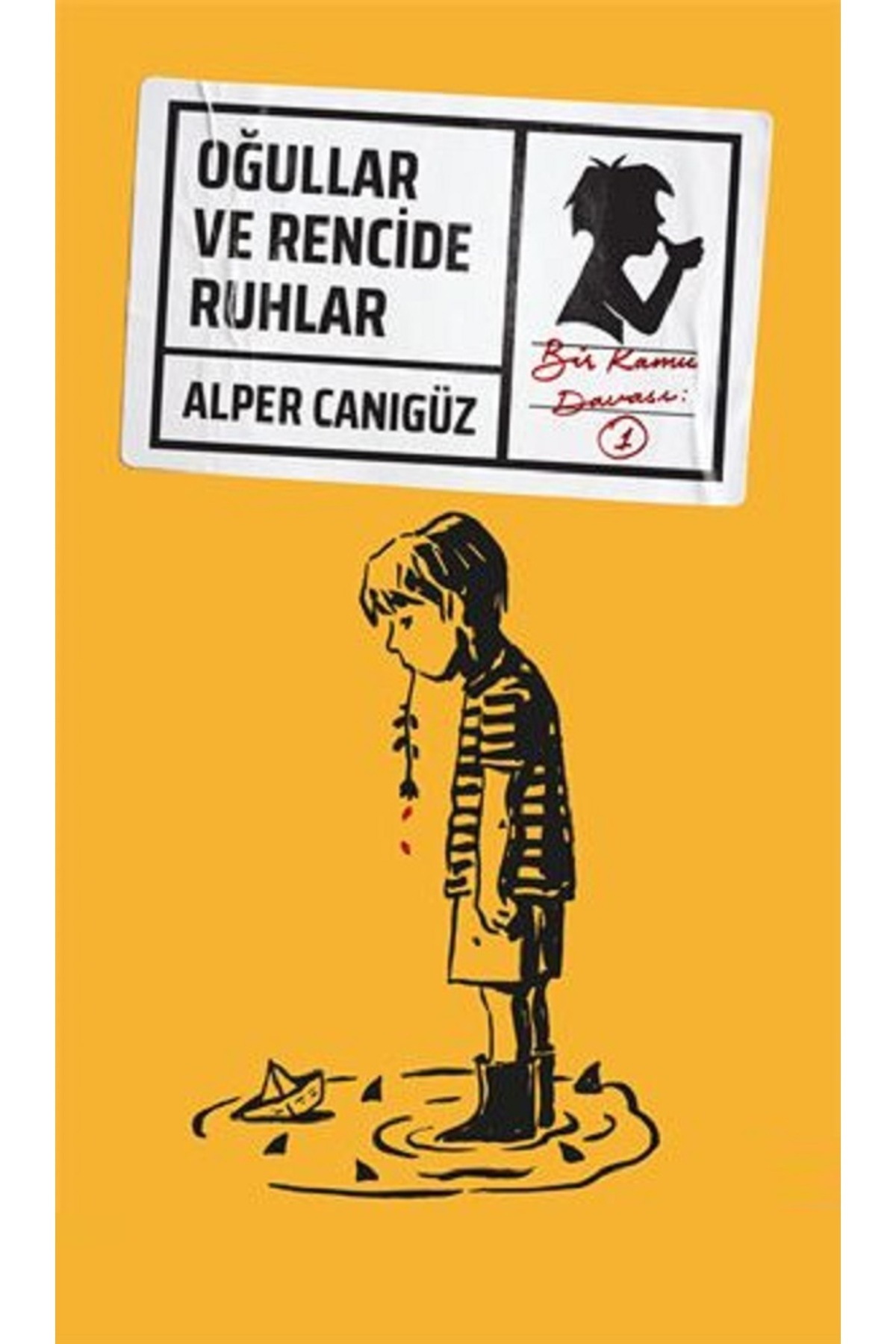 Piatkus Oğullar ve Rencide Ruhlar - Alper Canıgüz | Popüler Kitaplar