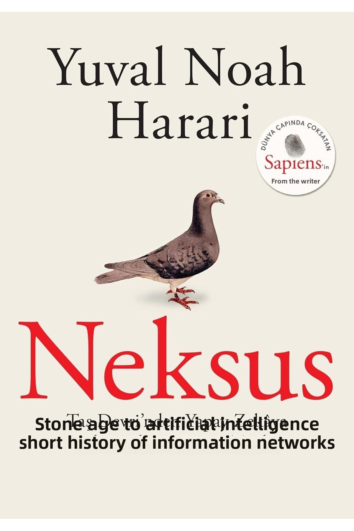 Bloomsbury-Neksus: a Brief History of Networks of Knowledge from the Stone Age to Artificial Intelligence - Yuval Noah Harari 2