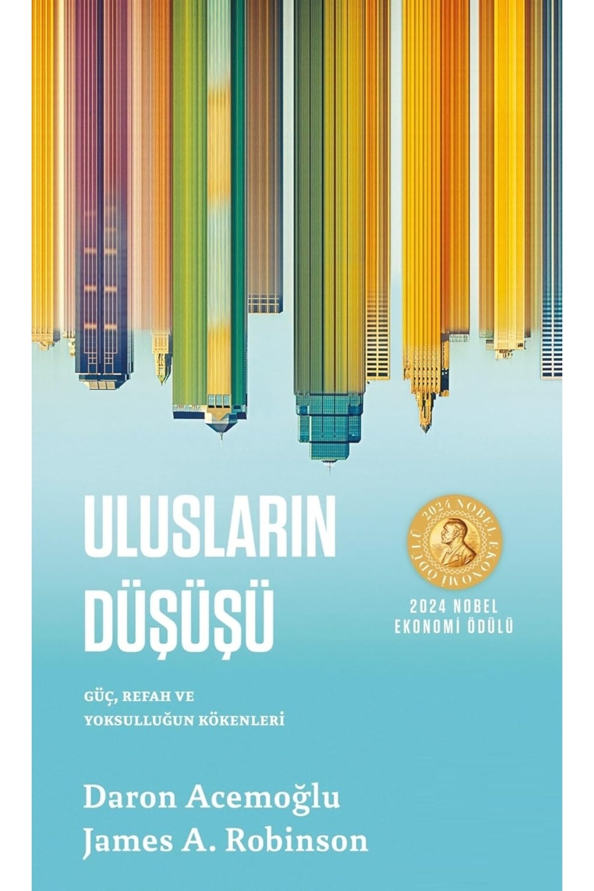 Scholastic Ulusların Düşüşü - Daron Acemoğlu | Öne Çıkanlar