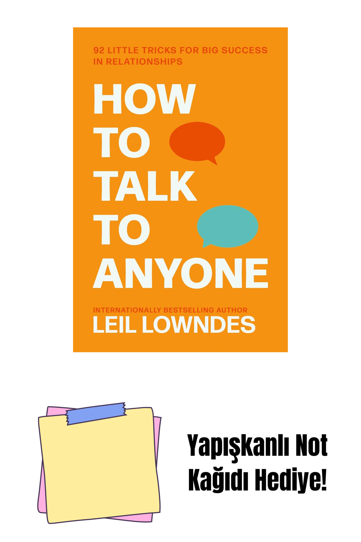 Bloomsbury-How to Talk to Anyone: 92 Little Tricks for Big Success in Relationships + Sticky Note Paper 1