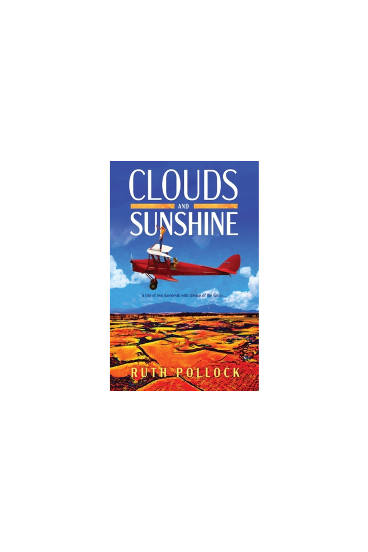 Sid Harta Publ-Clouds and Sunshine: A tale of two daredevils with dreams of the future 1