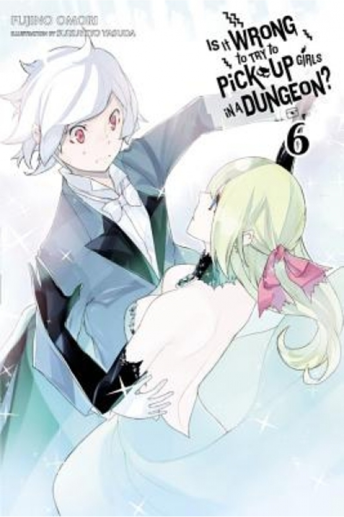 Yen Pr-Is It Wrong to Try to Pick Up Girls in a Dungeon?, Vol. 6 1