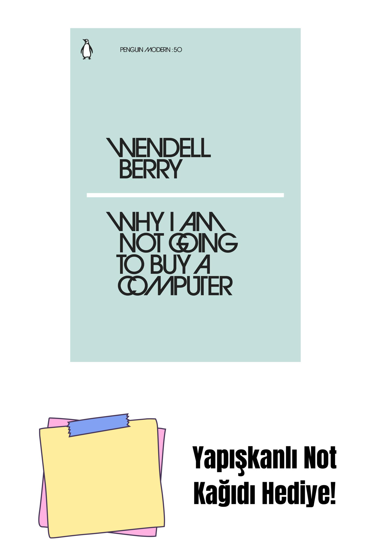 Bloomsbury-Why I Am Not Going to Buy a Computer + Sticky Note Paper 1
