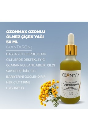 ozonmax Ölmez Çiçek Yağı 50 ml (KANTARON) Hassas kuru ciltlerde Cilt Bakımınd...