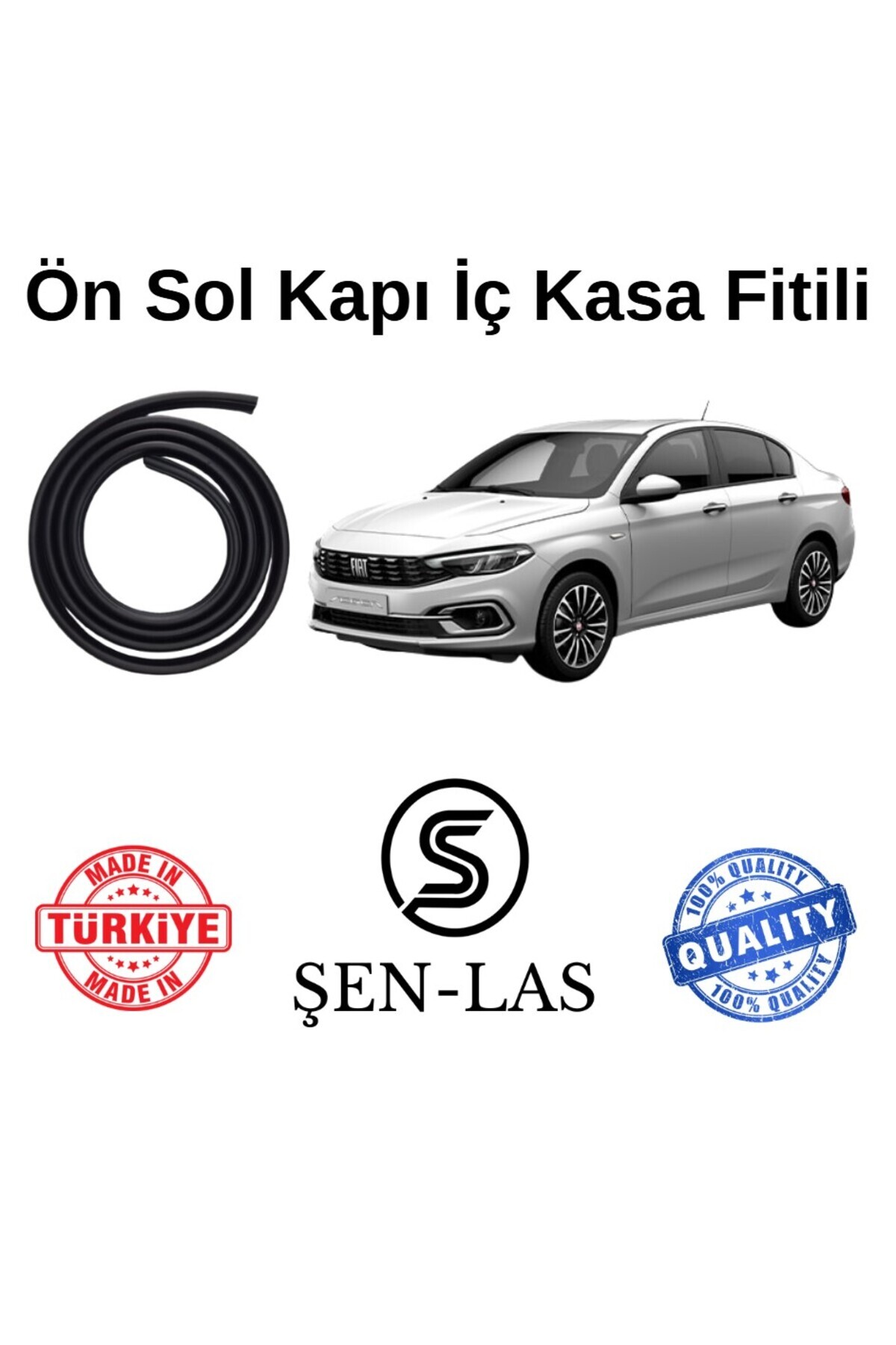 Şen-las Kauçuk Market Fiat Egea Sedan Şen-Las Sol Ön Kapı Fitili ŞL17902