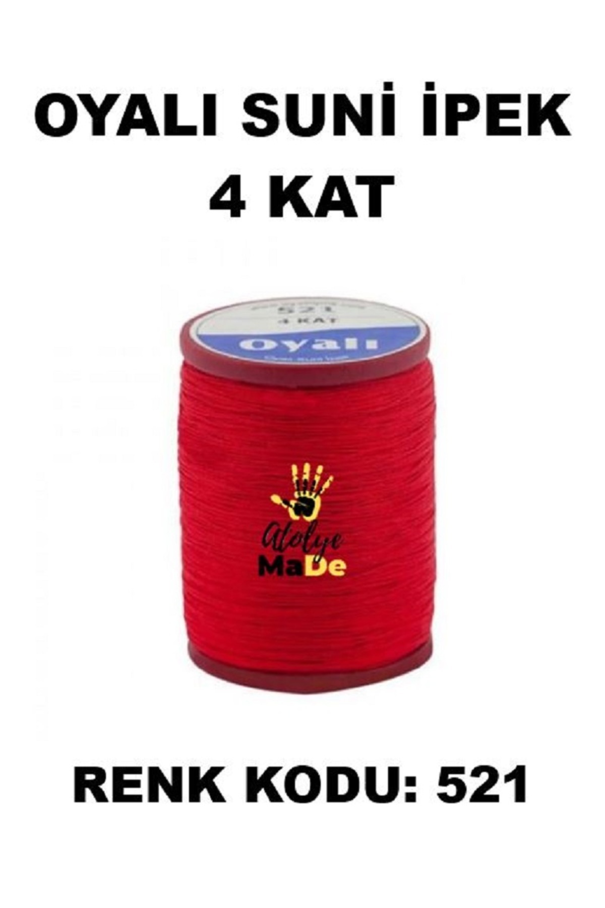 OYALI Suni Ipek 4 Kat Iplik Nakış Iğne Oyası Tığ Oyası Etuval Tek Makara Net 35gr Renk Kodu 521