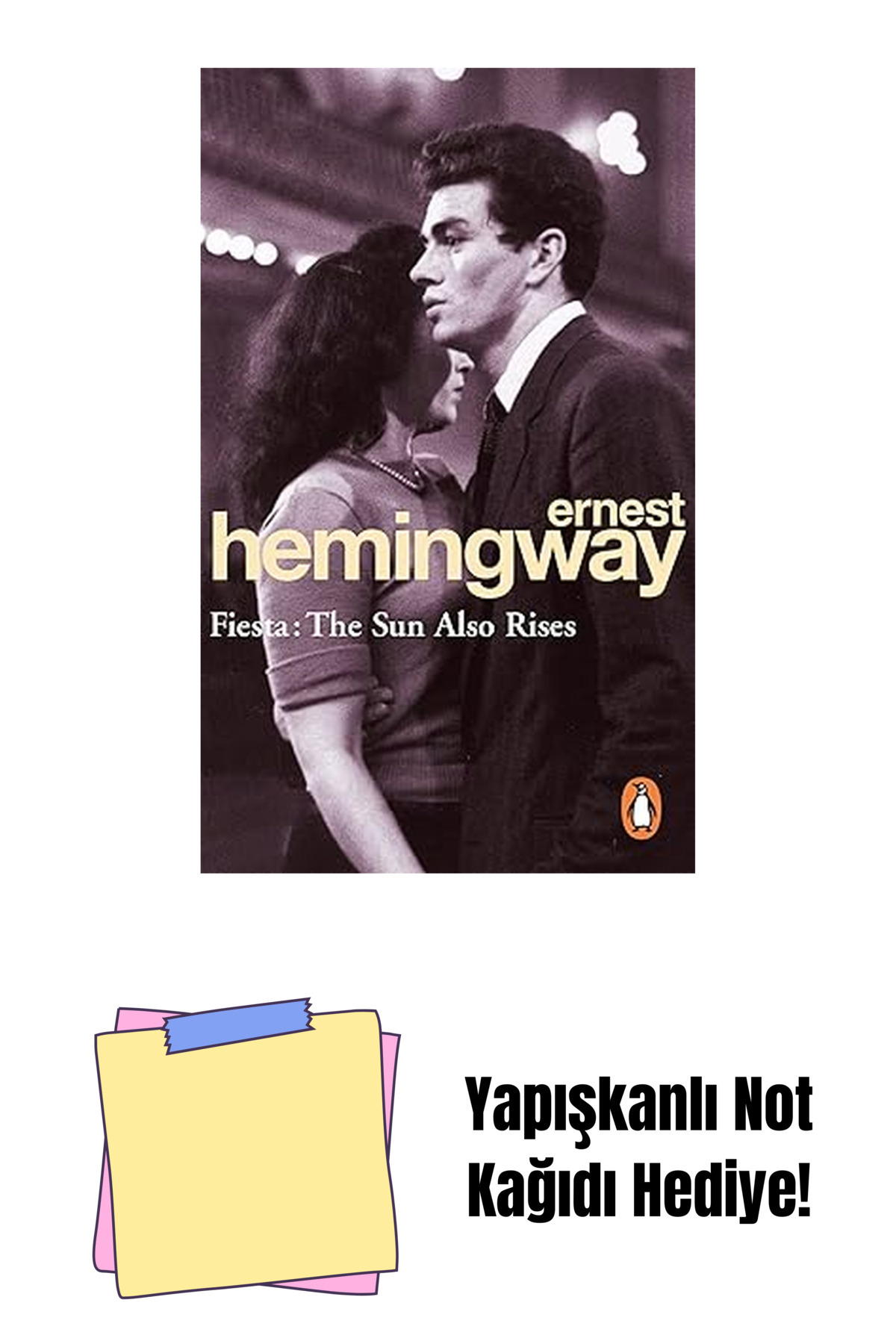 Bloomsbury Fiesta: The Sun Also Rises + Yapışkanlı Not Kağıdı