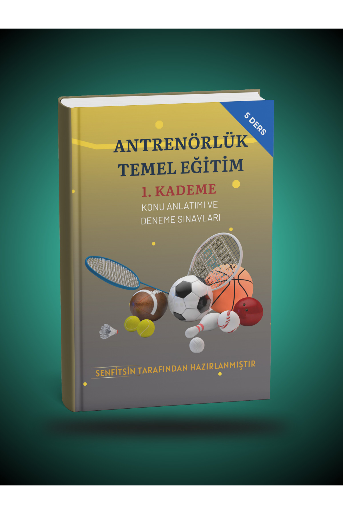 SENFİTSİN 2025/3 Antrenörlük Temel Eğitim Konu Anlatımlı Hazırlık