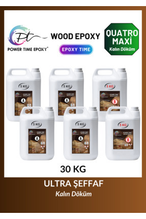 POWER TIME EPOXY 30 Kg Wood Epoxy Quatro Maxi/ Kalın Döküm Ultra Şeffaf Epoks...