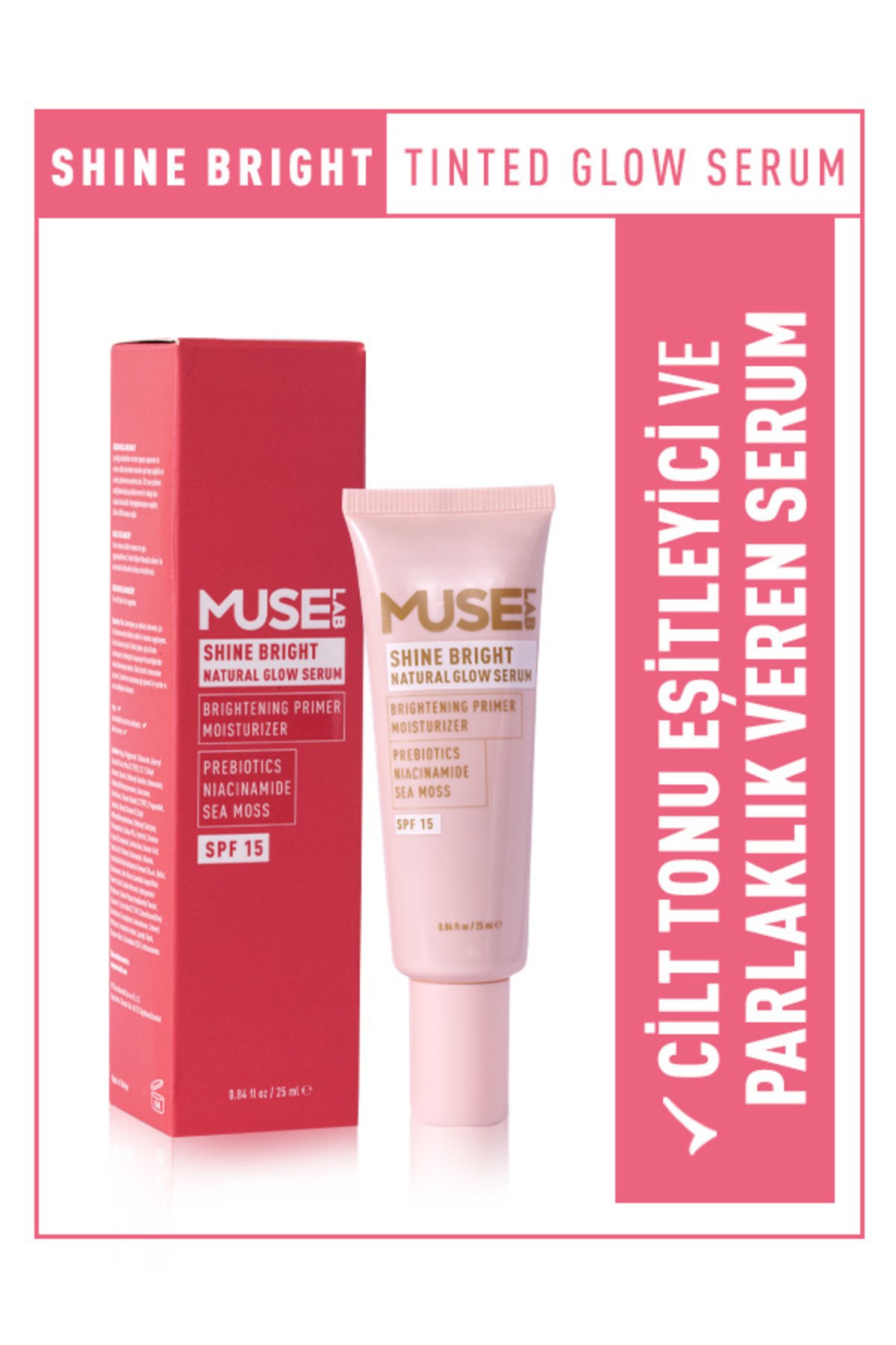 MuseLab Shine Bright Tinted Glow Serum I Cilt Aydınlatıcı I Parlatıcı I Nemlendirici Serum SPF15