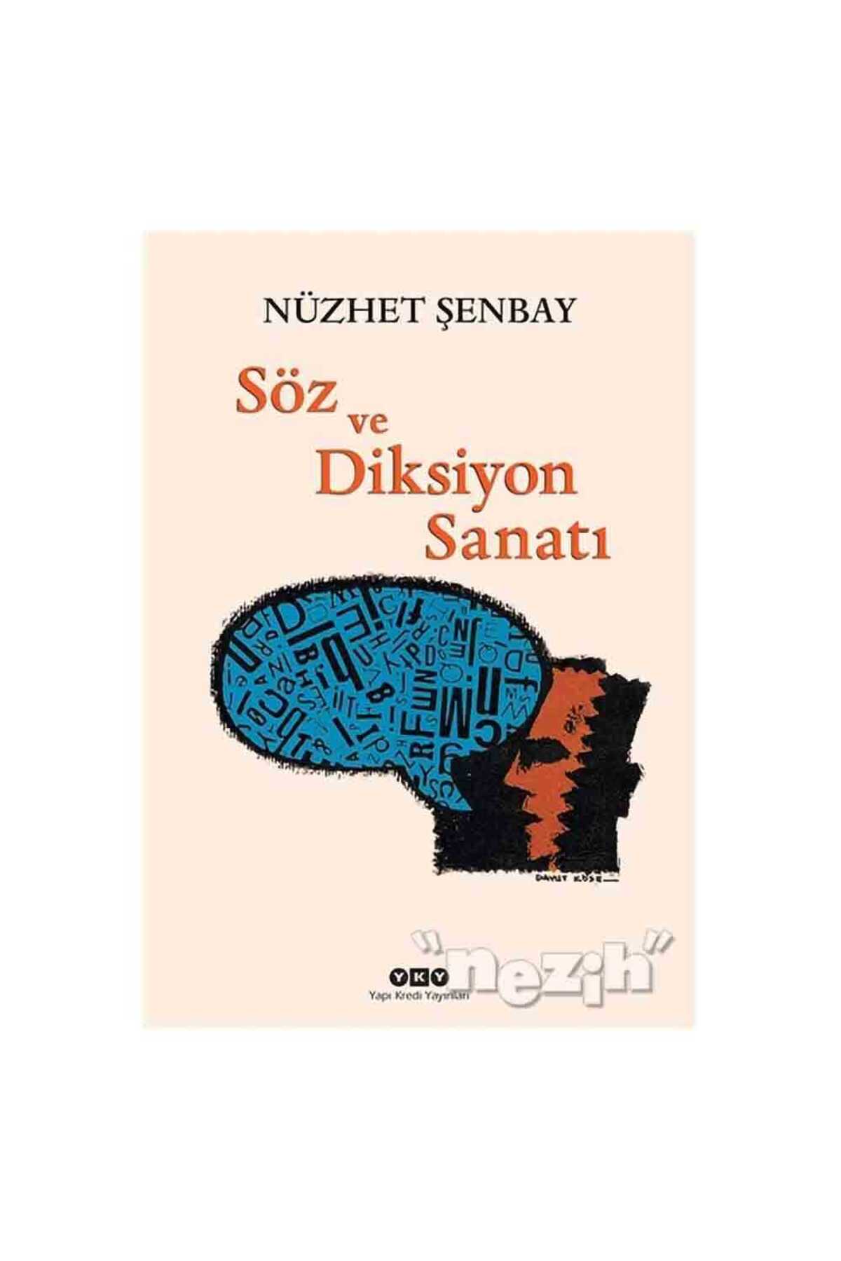 Yapı Kredi Yayınları Söz ve Diksiyon Sanatı - Fiyatı