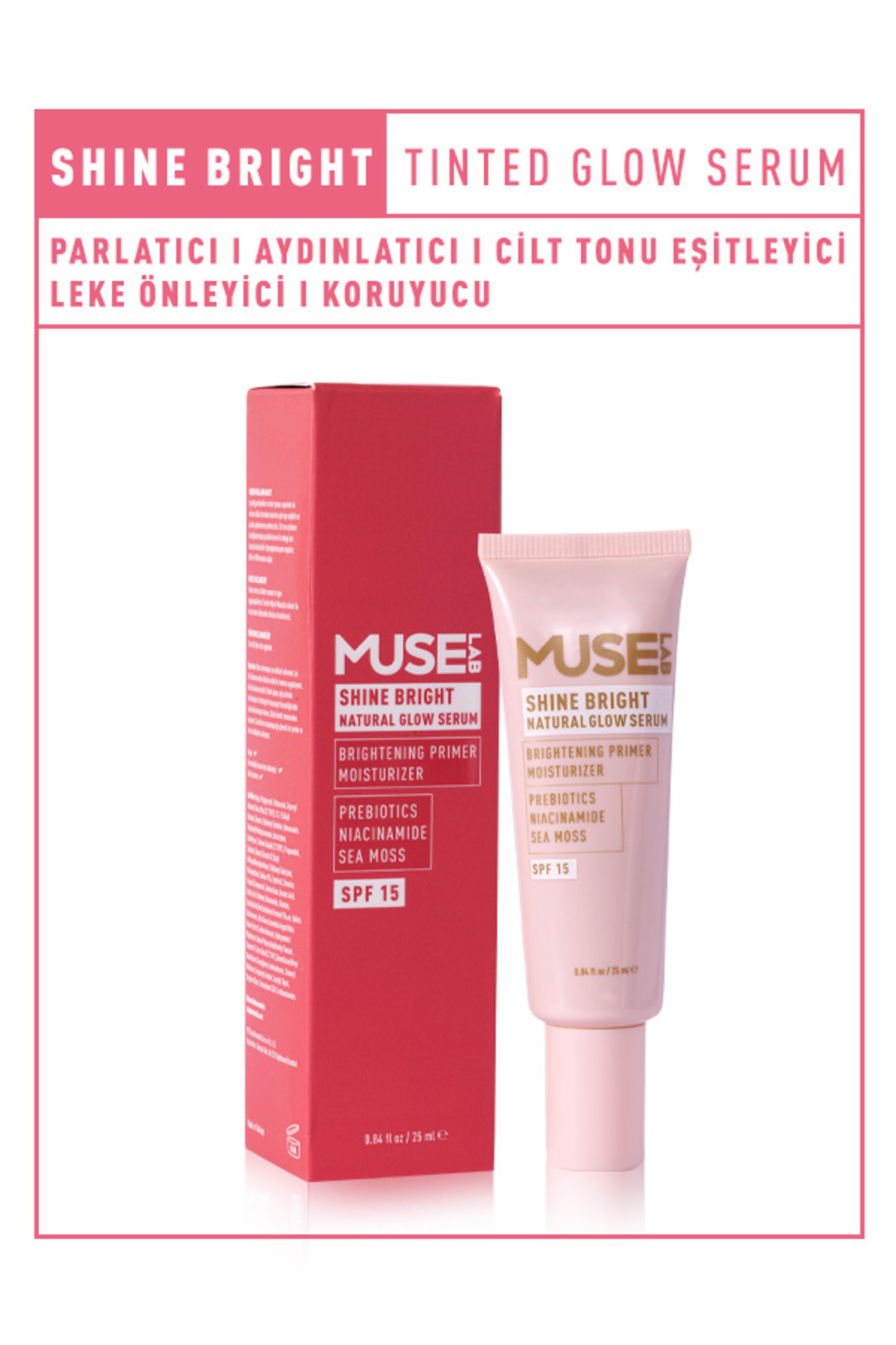 Shine Bright Tinted Glow Serum I Cilt Aydınlatıcı I Parlatıcı I Nemlendirici Serum SPF15 — تصویر 6 از 8