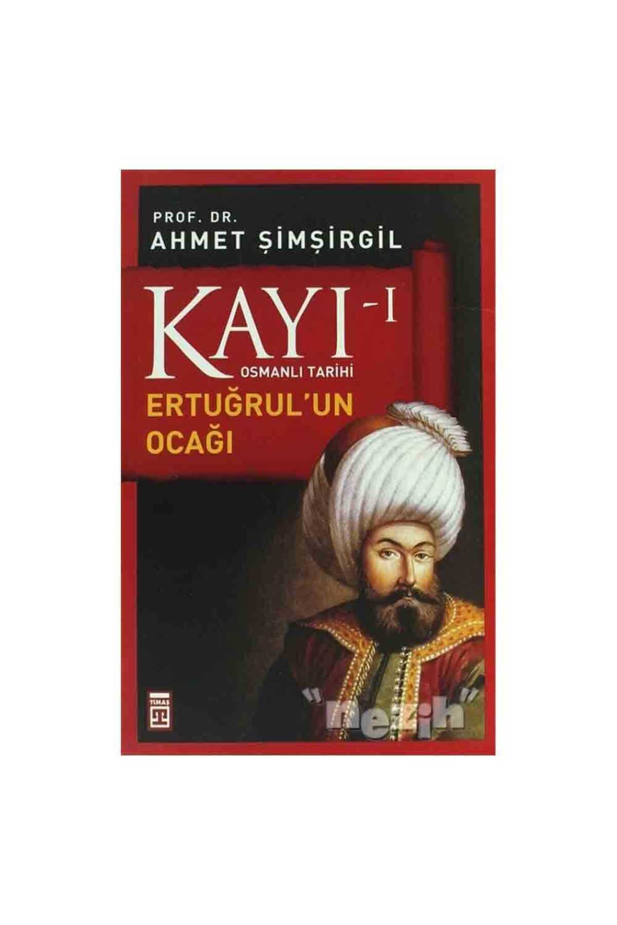 Timaş Yayınları Kayı 1 - Ertuğrul’un Ocağı
