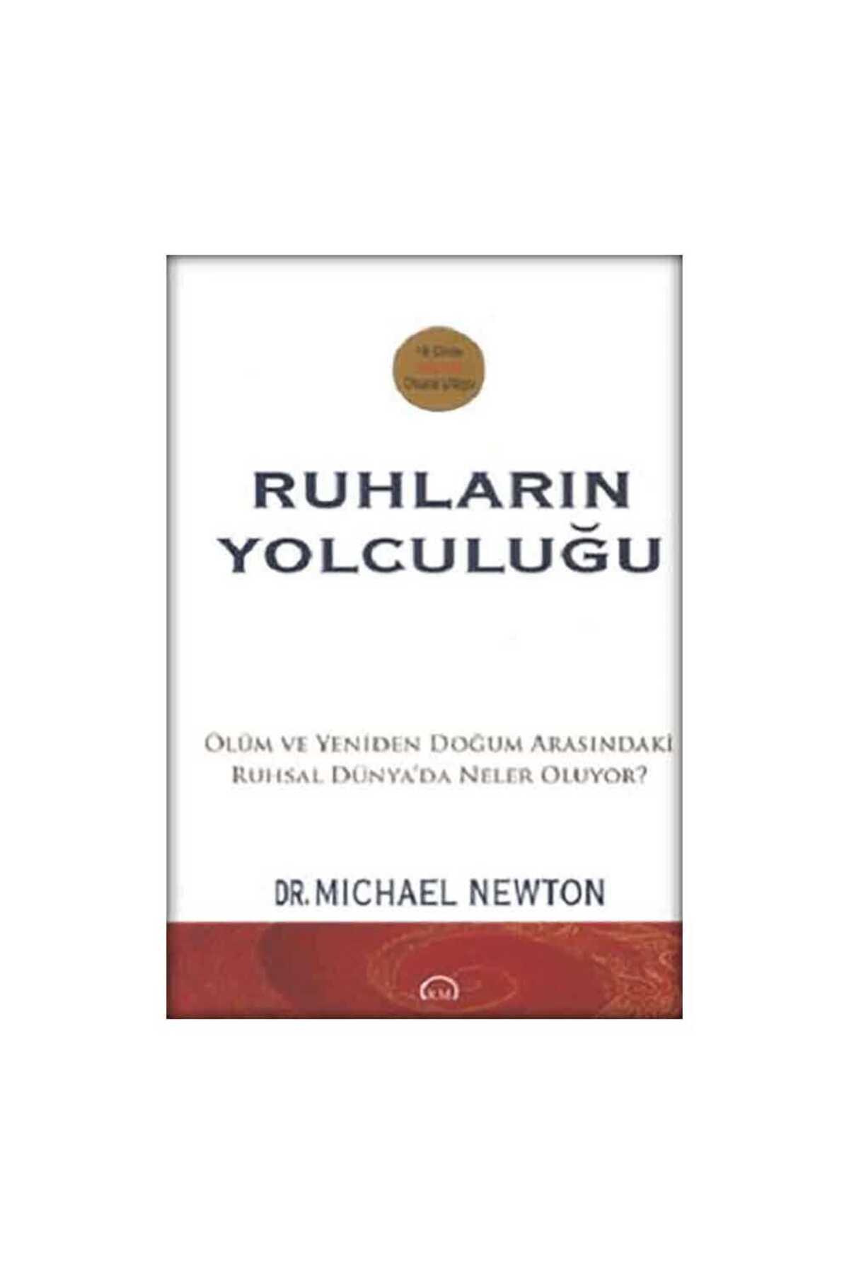Michael Newton Ruhların Yolculuğu Kitabı Ruh ve Madde Yayınları ...