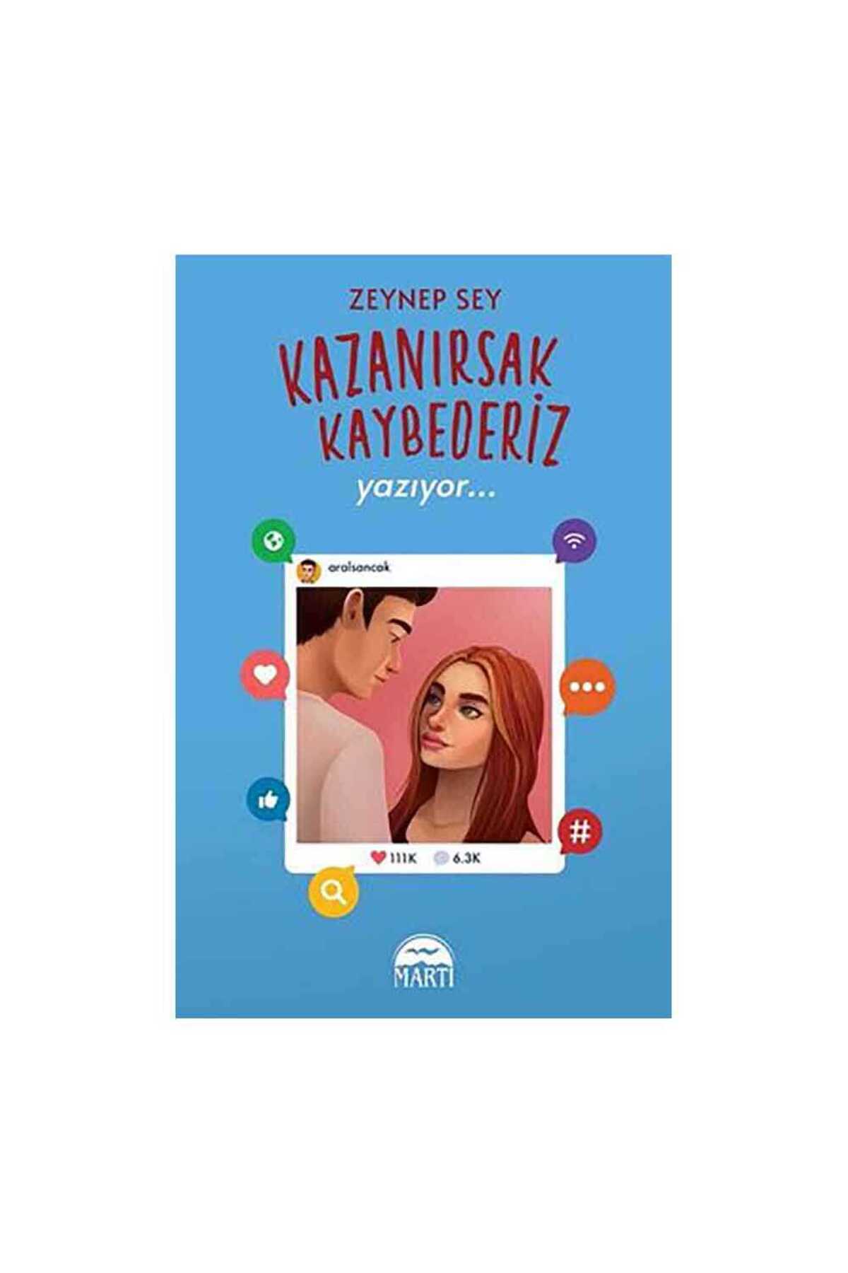 Martı Yayınları Kazanırsak Kaybederiz 2 Yazıyor - Fiyatı, Yorumları