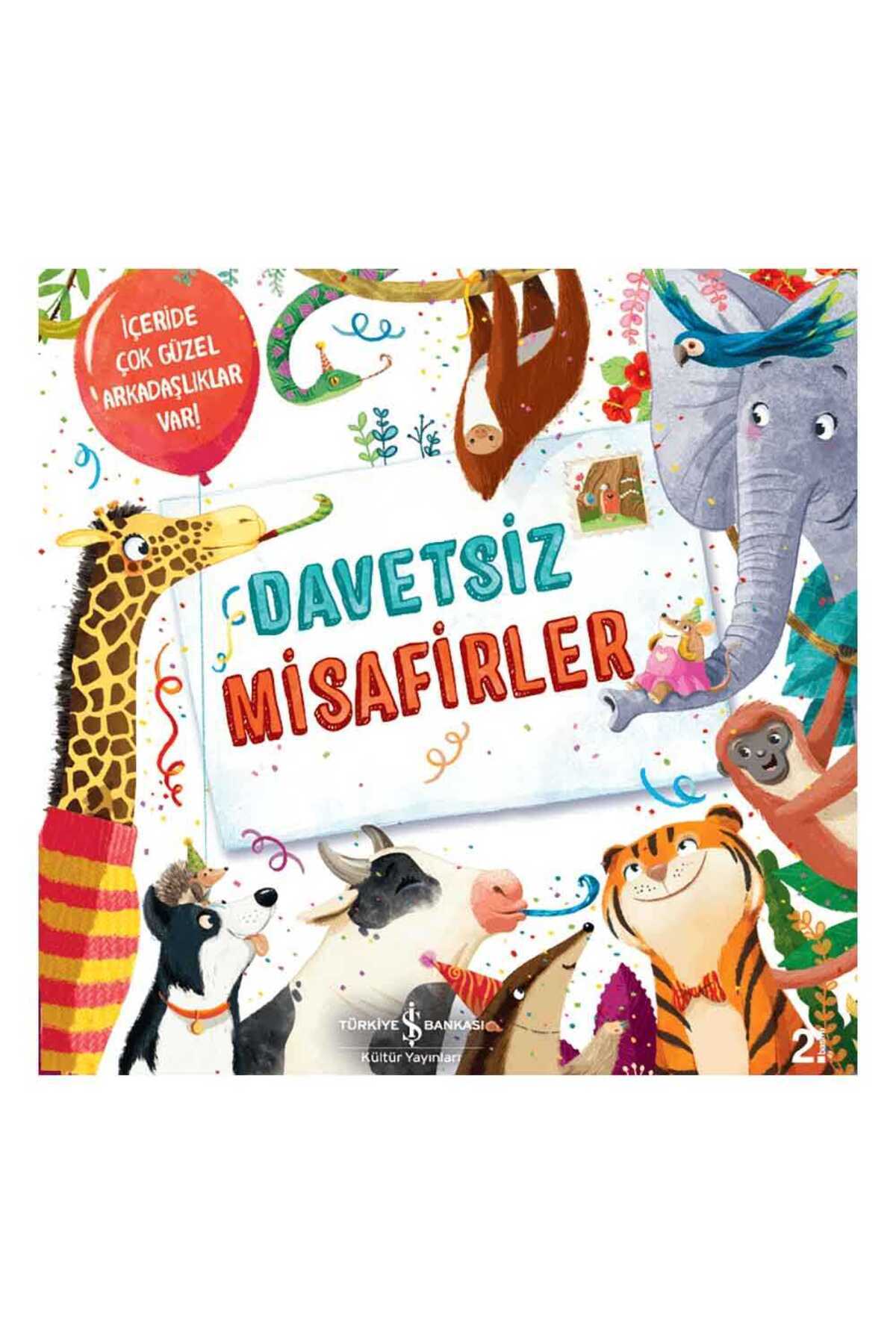 TÜRKİYE İŞ BANKASI KÜLTÜR YAYINLARI Davetsiz Misafirler