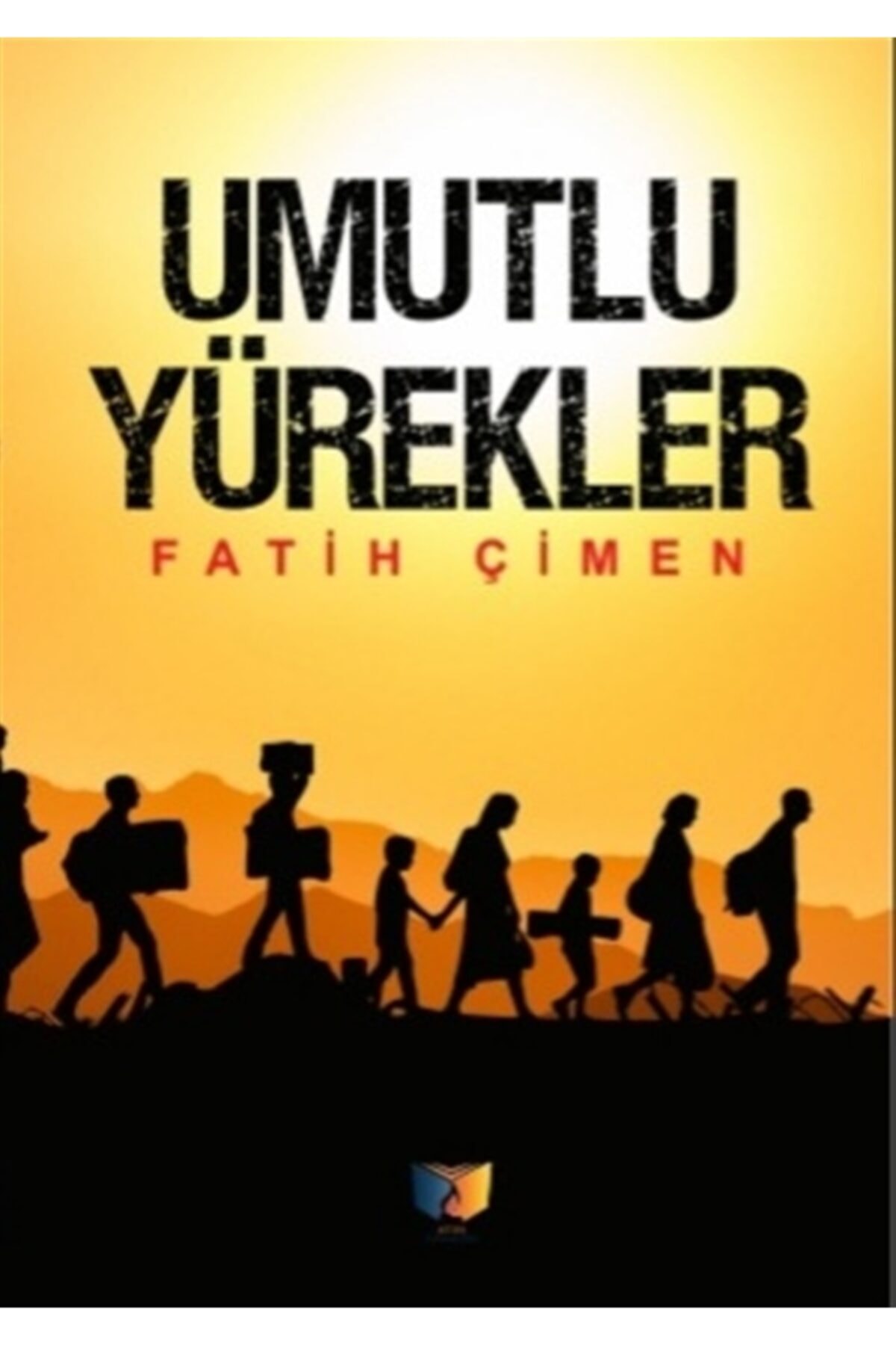 Umutlu Yürekler - Fatih Çimen 9786257398381