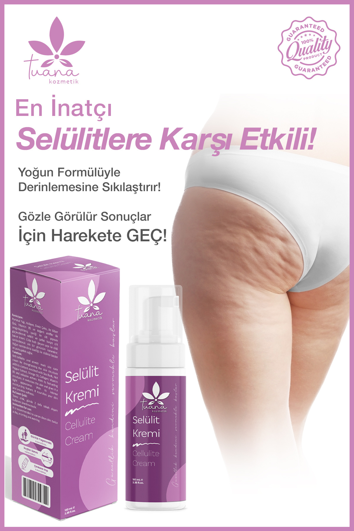 Sıkılaştırıcı, Selülit Ve Çatlak Önleyici Vücut Şekillendirici Krem 100 ml — SELÜLİT TUANA — تصویر 8 از 9