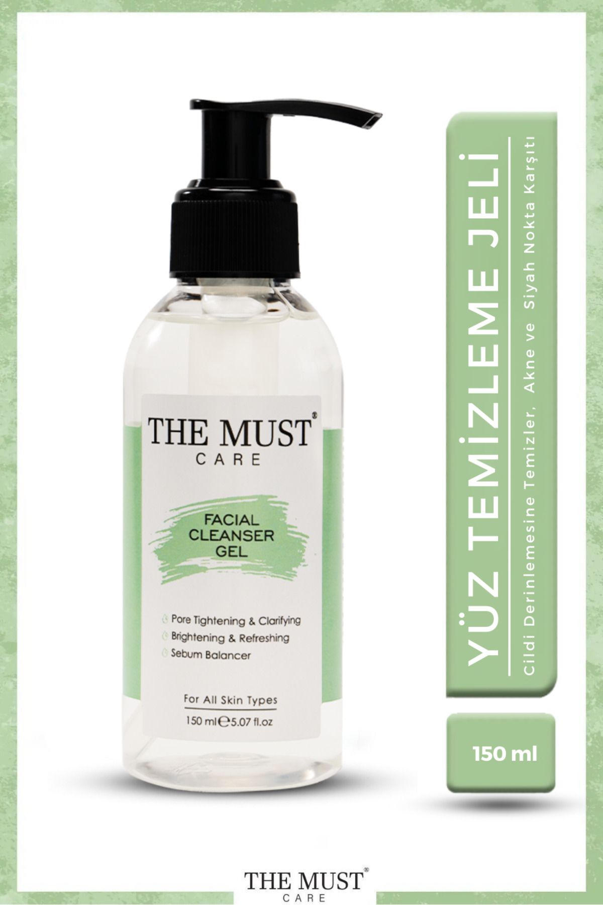 THEMUSTCARE Arındırıcı Ve Sebum Dengeleyici, Aydınlatıcı Tüm Ciltler Için Makyaj Ve Yüz Temizleme Jeli 150 ml — MUST-6