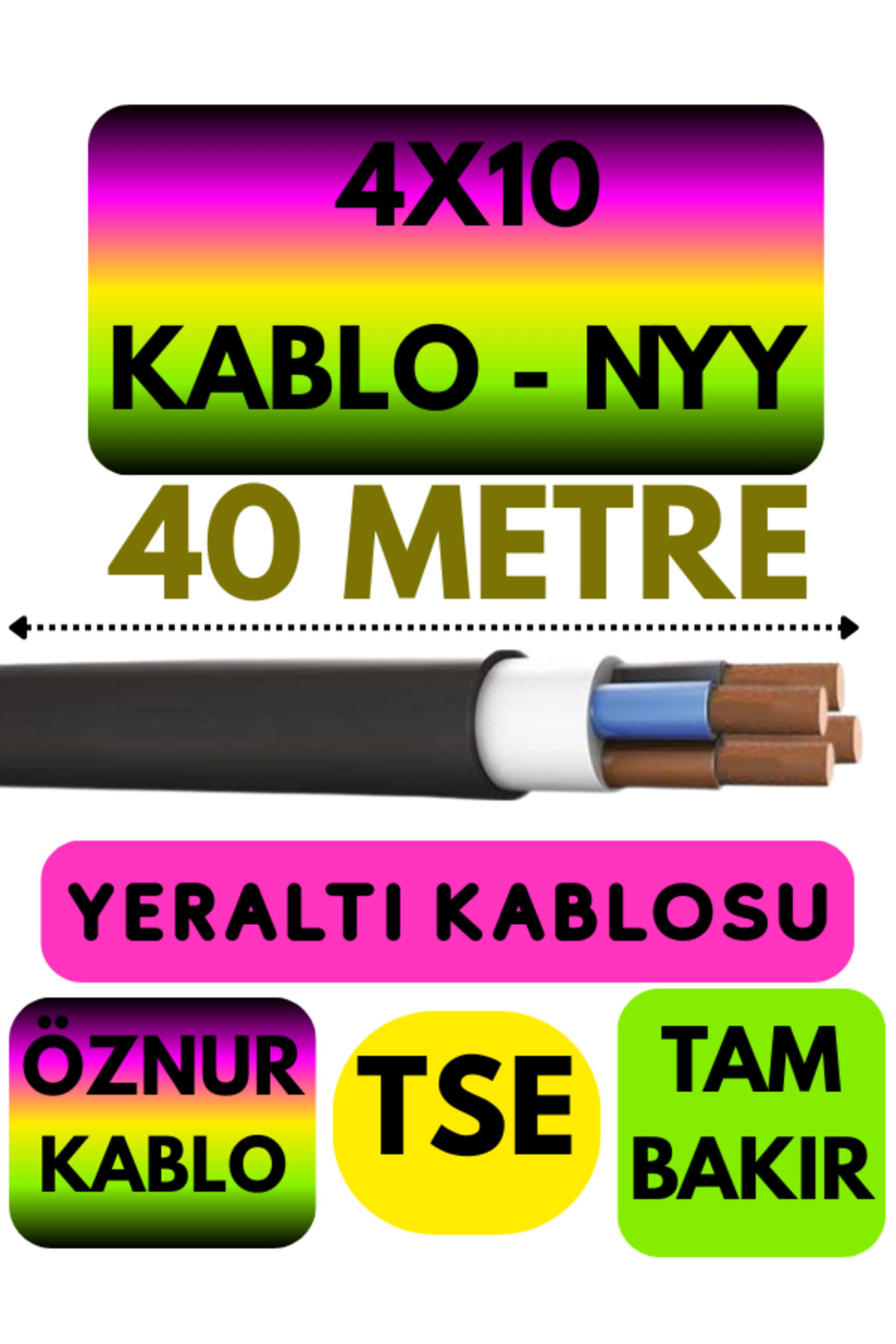 Avarson Öznur 4X10 NYY (Yeraltı Kablosu) Metre Seçenekli 40 METRE