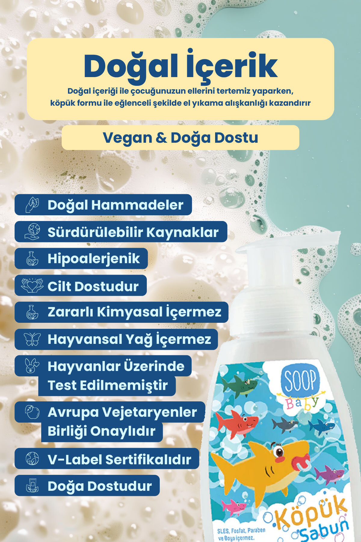 SOOP %100 Doğal Çocuk Köpük Sabun Shark 300 mL Pudra Kokulu Bitkisel Vegan Hipoalerjenik fotoğrafı 4 (önizleme)