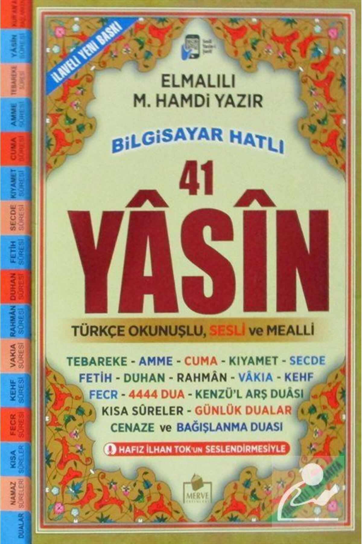 Merve Yayınları Fihristli 41 Yasin Bilgisayar Hatlı Türkçe Okunuşlu ve Mealli (Orta Boy) (Kod: Yasin034