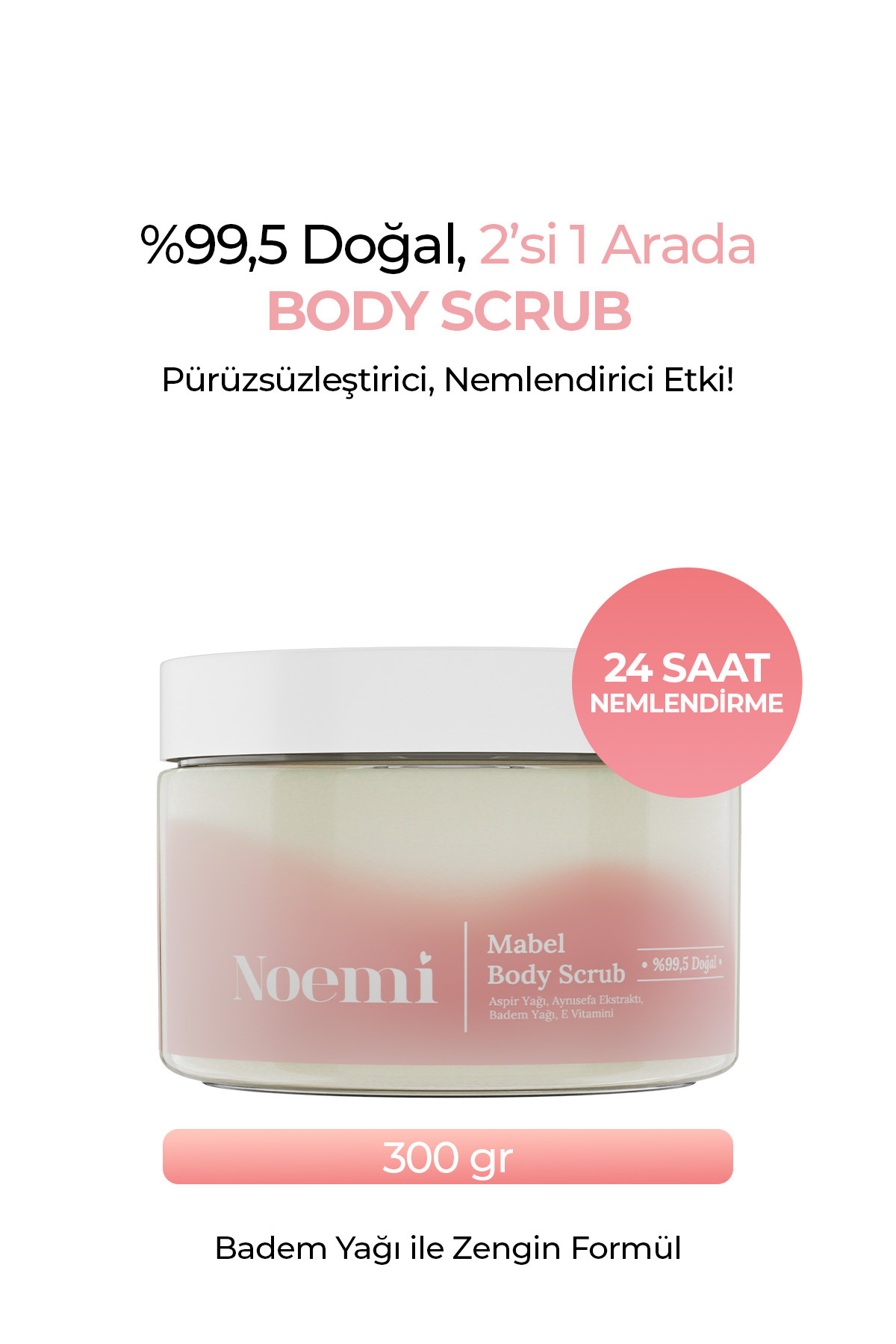 Noemi Doğal Body Scrub - Arındırıcı, Yoğun Nemlendirici El Ve Vücut Peelingi - Mabel 300gr
