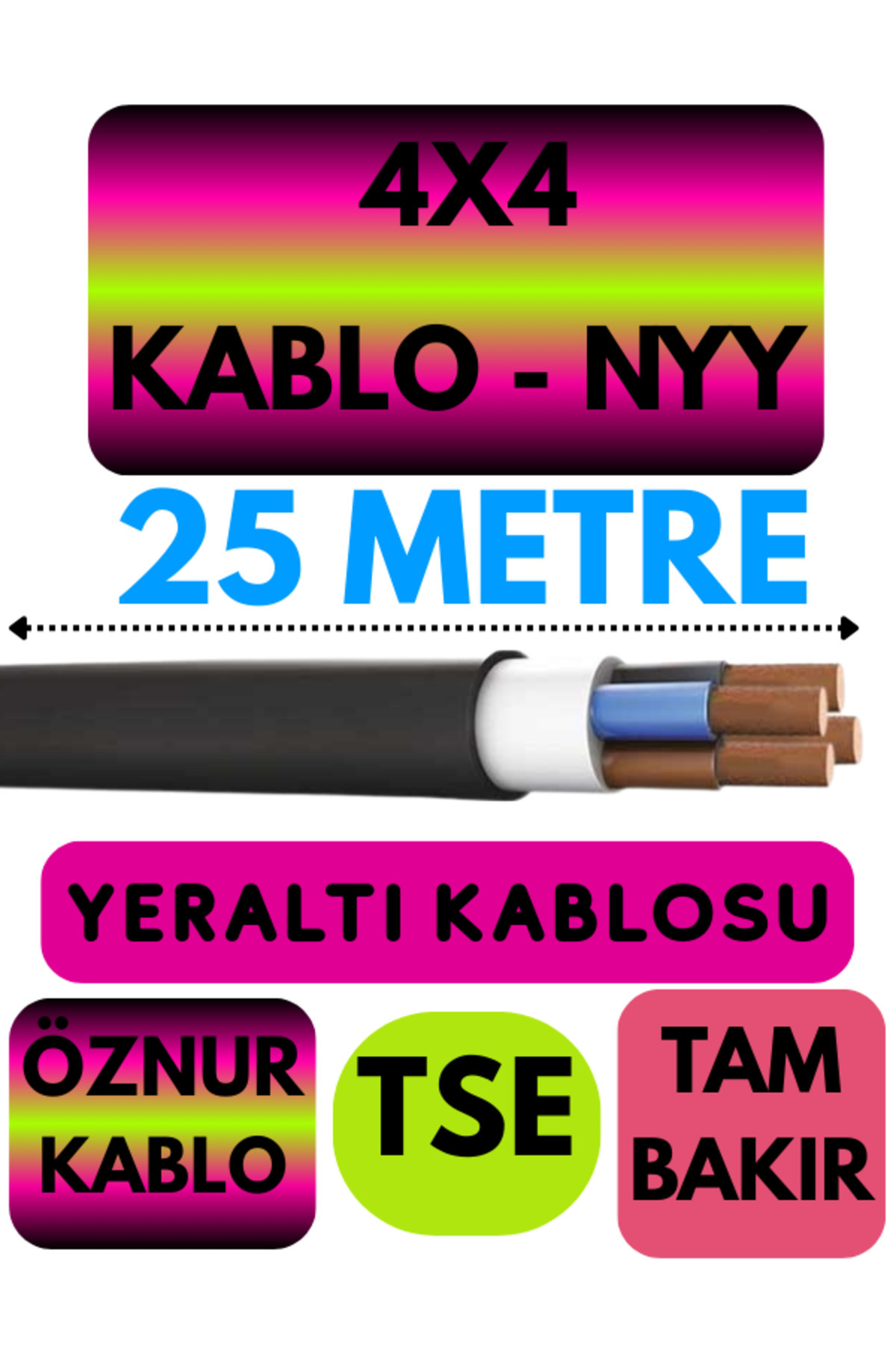 Avarson Öznur 4X4 NYY (Yeraltı Kablosu) Metre Seçenekli 25 METRE