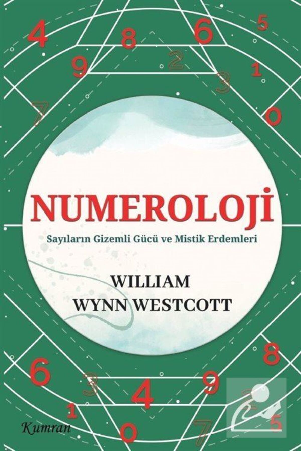Kumran Yayınları Numeroloji & Sayıların Gizemli Gücü ve Mistik Erdemleri