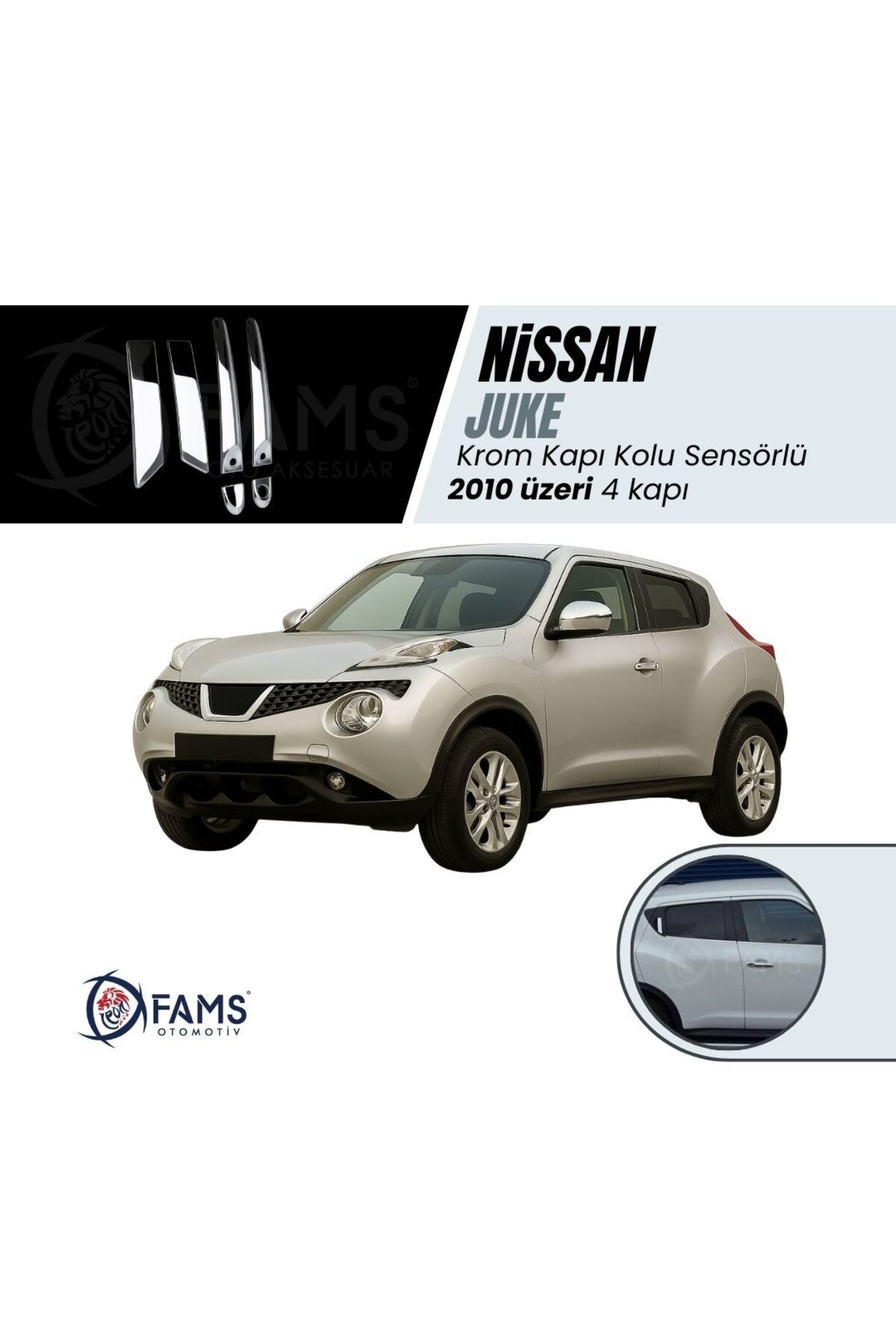 FAMS OTO AKSESUAR Nissan Juke Uyumlu Krom Kapı Kolu 4 Kapı 2010 Üzeri P. Çelik uyumlu (sensörlü)