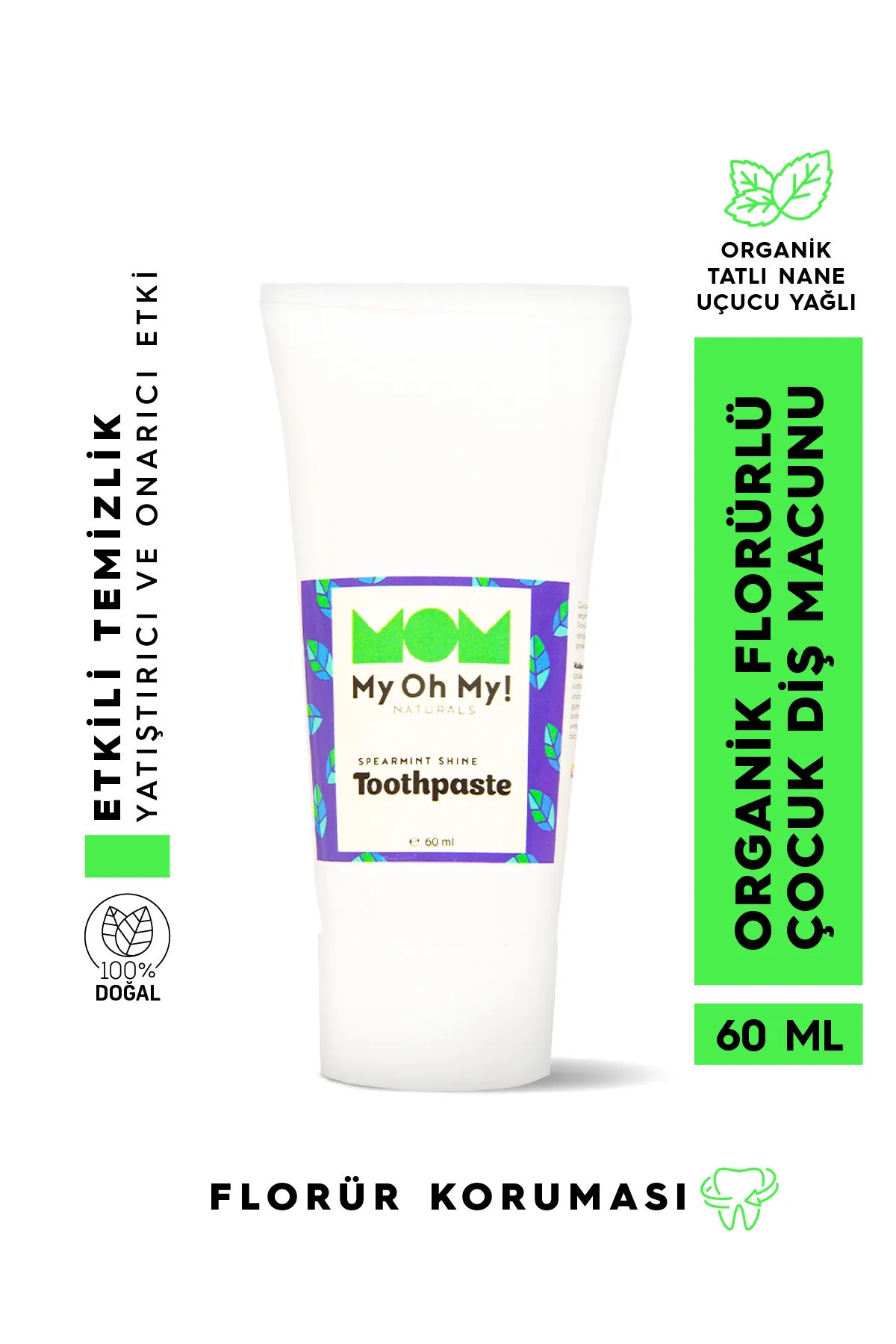 My Oh My Naturals My Oh My! Naturals Spearmint Shine | Organik Tatlı Nane Uçucu Yağlı Florürlü Çocuk Diş Macunu
