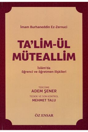 Öz Ensar Yayınları Ta'lim-ül Müteallim / İslamda Öğrenci ve Öğretmen İlişkileri
