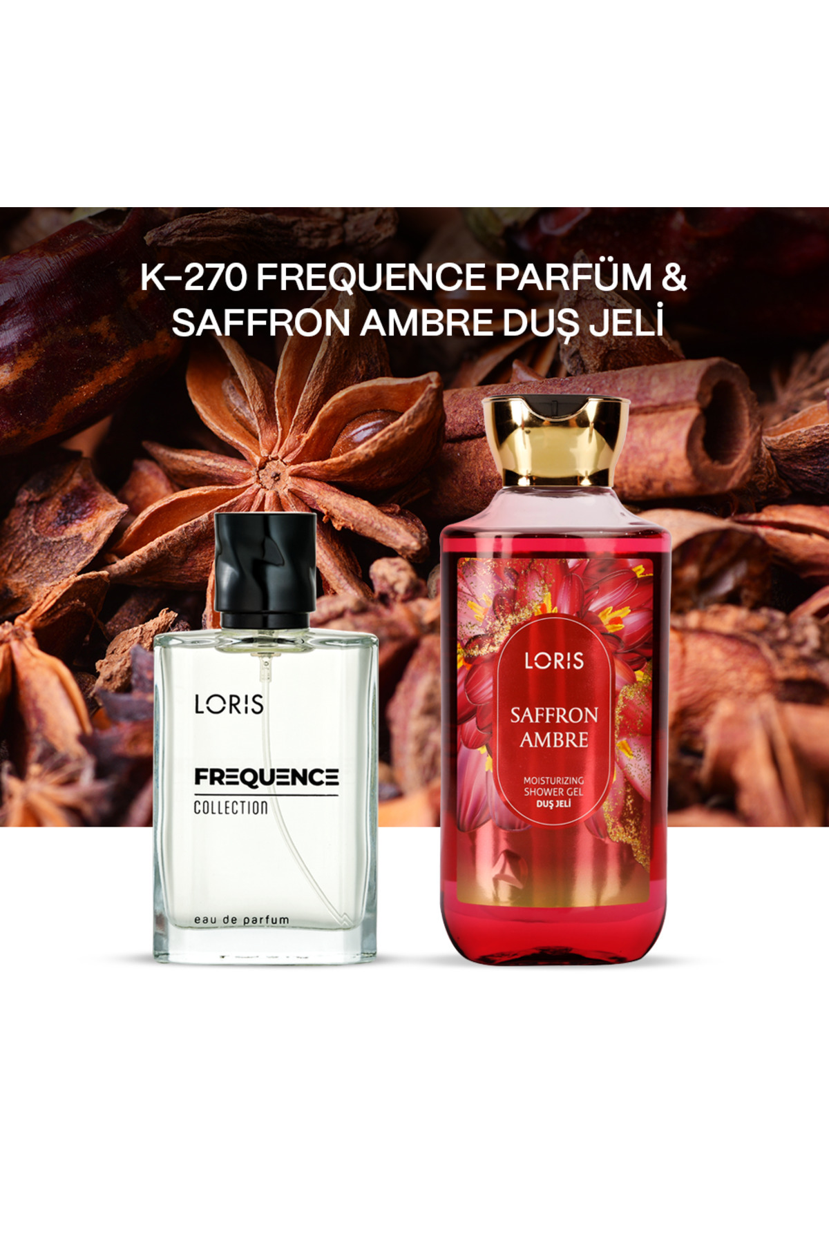 Loris K-270 Kadın Parfüm & Saffron Ambre Duş Jeli