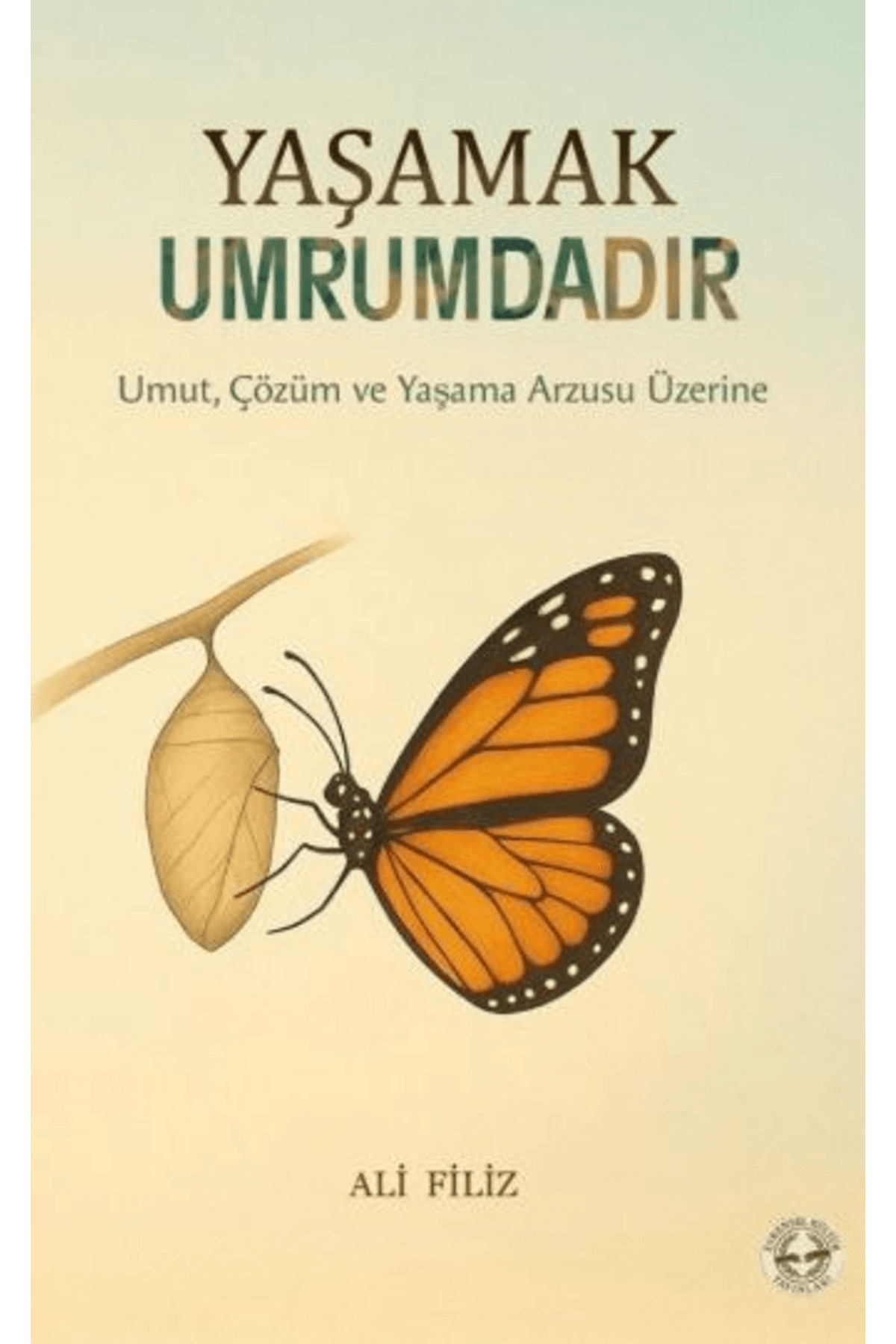 Evrensel Kültür Yayınları Yaşamak Umrumdadır / Ali Filiz / / 9786259699721