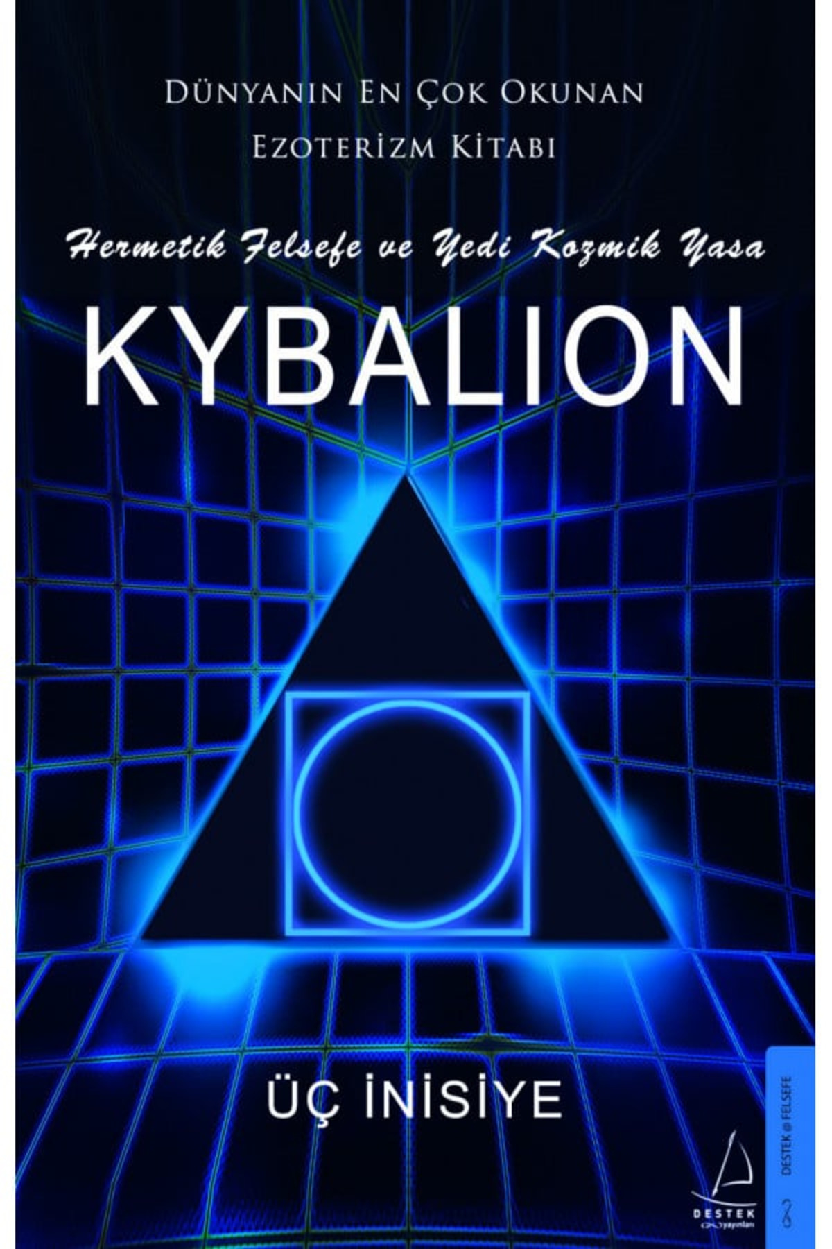 Destek Yayınları Kybalion - Hermetik Felsefe ve Yedi Kozmik Yasa